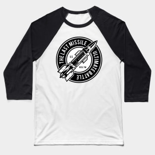 The Last Missile Rocket Baseball T-Shirt